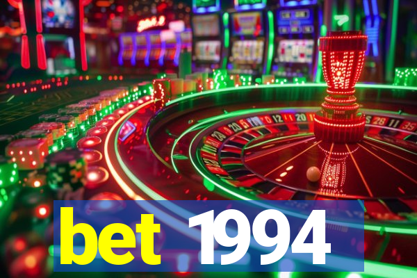 bet 1994